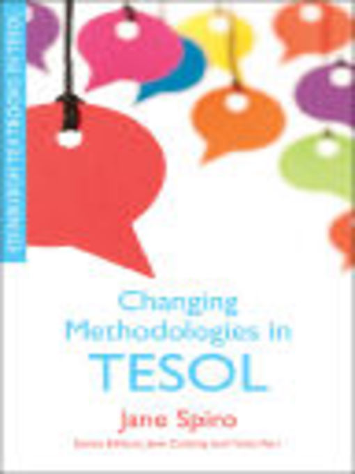 Title details for Changing Methodologies in TESOL by Jane Spiro - Available